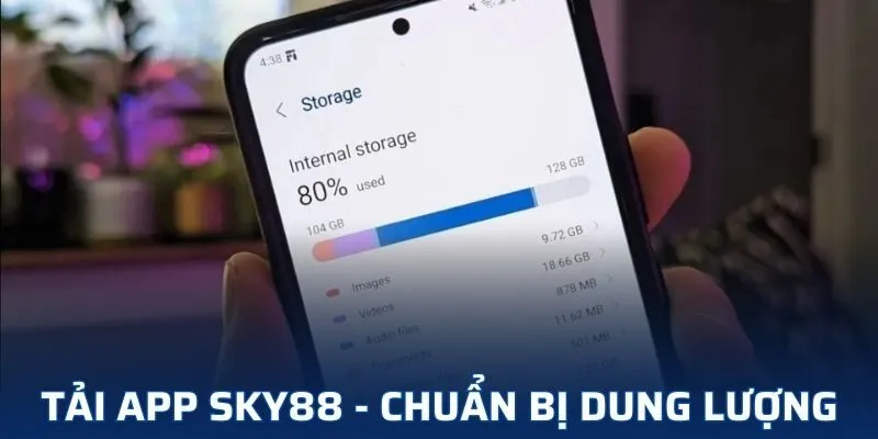 Hãy đảm bảo thiết bị của bạn còn dung lượng đủ cho nhà cái Hãy đảm bảo thiết bị của bạn còn dung lượng đủ cho nhà cái